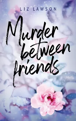 Liz Lawson – Murder Between Friends